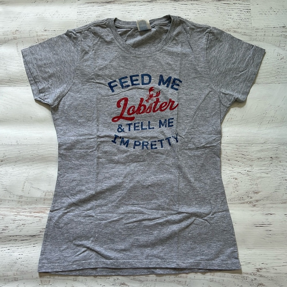 Feed Me Lobster and Tell Me I’m Pretty TShirt SMALL